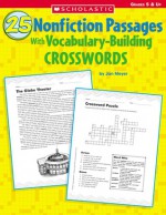 25 Nonfiction Passages With Vocabulary-Building Crosswords - Jan Meyer