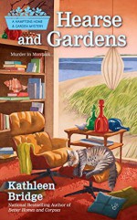 Hearse and Gardens - Kathleen Bridge Barry