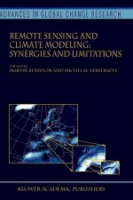 Remote Sensing and Climate Modeling: Synergies and Limitations - Martin Beniston, Michel M. Verstraete