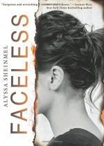 Faceless - Alyssa Sheinmel