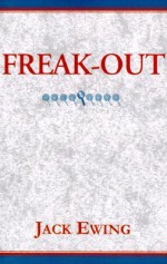 Freak-Out - Jack Ewing