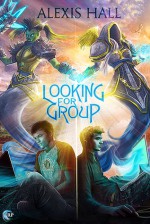 Looking for Group - Alexis Hall