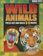 Born Free Wild Animals With Other - Beckie Williams