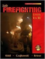 Safe Firefighting Levels I; II W/ Student DVD's; iPod DVD - Steve Kidd, John Czajkowski, Garry Briese