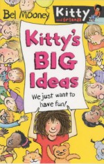 Kitty's Big Ideas - Bel Mooney