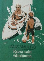 Ezera salu vilinājums - Jānis Mauliņš, Tālivaldis Banis