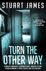 Turn the Other Way - Stuart James