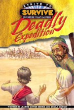 Deadly Expedition! - Jeanne Gowen Dennis, Sheila Seifert