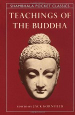 Teachings of the Buddha (Shambhala Pocket Classics) - Jack Kornfield