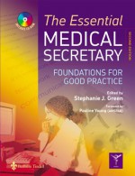 The Essential Medical Secretary: Foundations for Good Practice - Stephanie Green