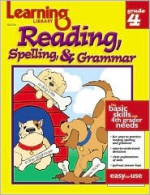 Learning Library Phonics, Reading & Spelling Grade 4 - Kathy Wolf