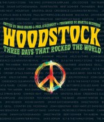 Woodstock: Three Days That Rocked the World - Mike Evans, Paul Kingsbury, Martin Scorsese