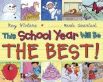 This School Year Will Be the BEST! - Kay Winters, Renee Andriani