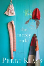 The Mercy Rule - Perri Klass