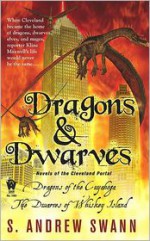 Dragons and Dwarves: Novels of the Cleveland Portal - S. Andrew Swann