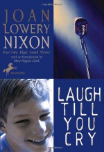 Laugh Till You Cry - Joan Lowery Nixon