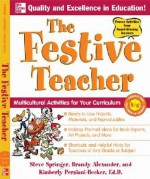 The Festive Teacher - Kimberly Persiani-Becker, Steve Springer, Brandy Alexander