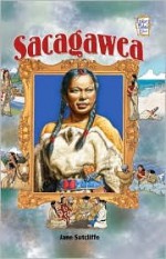 Sacagawea - Jane Sutcliffe