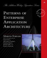 Patterns of Enterprise Application Architecture - Martin Fowler, David Rice, Matthew Foemmel, Edward Hieatt, Robert Mee, Randy Stafford