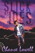 Slick as Ides - Chanse Lowell