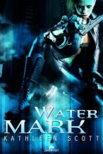 Water Mark - Kathleen Scott