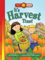 It's Harvest Time! - Amy Beveridge, Robin Boyer, Terry Julien