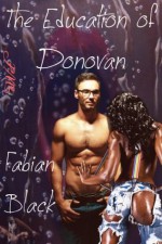 The Education of Donovan (sWet) - Fabian Black