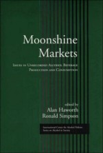 Illegal Alcohol Beverages: The Public Health Implications - Alan Haworth, Ronald Simpson, Simpson and Haworth