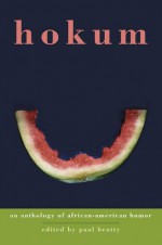 Hokum: An Anthology of African-American Humor - Paul Beatty