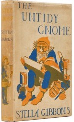 The Untidy Gnome - Stella Gibbons, William Townsend