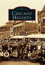 Chicago Heights - Dominic Candelord, Barbara Paul, Dominic Candelord