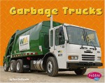 Garbage Trucks (Mighty Machines) - Terri DeGezelle