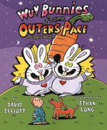 Wuv Bunnies from Outers Pace - David Elliott, Ethan Long