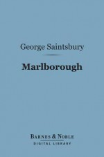 Marlborough (Barnes & Noble Digital Library) - George Saintsbury