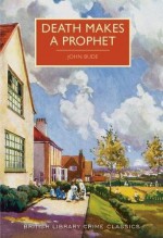 Death Makes a Prophet - John Bude