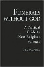 Funerals Without God - Jane Willson