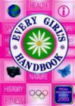 Every Girl's Handbook: Millennium Edition - Roger Coote