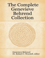 The Complete Genevieve Behrend Collection - Robert C. Worstell, Genevieve Behrend