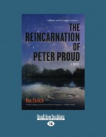 The Reincarnation of Peter Proud: (No Subtitle) (Large Print 16pt) - Max Ehrlich