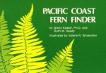 Pacific Coast Fern Finder - Glenn Keator