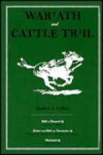 Warpath And Cattle Trail - Hubert E. Collins, William W. Savage Jr.