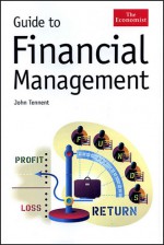 Guide to Financial Management - John Tennent