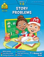 Story Problems 1-2 (I Know It!) - School Zone Staff