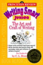 Writing Smart Junior: An Introduction to the Art of Writing - C.L. Brantley