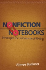 Nonfiction Notebooks - Aimee Buckner