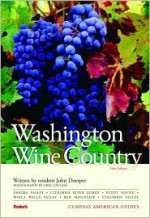 Compass American Guides: Washington Wine Country, 1st Edition (Compass American Guides) - Fodor's Travel Publications Inc., John Doerper