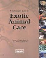 A Technician's Guide To Exotic Animal Care - Thomas N. Tully Jr.