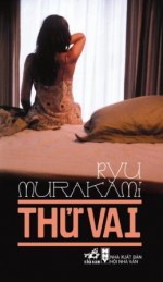 Thử vai - Ryū Murakami, Trần Thanh Bình