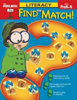 Find the Match! Literacy (PreK-K) - The Mailbox Books Staff