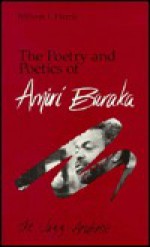 The Poetry and Poetics of Amiri Baraka: The Jazz Aesthetic - William J. Harris